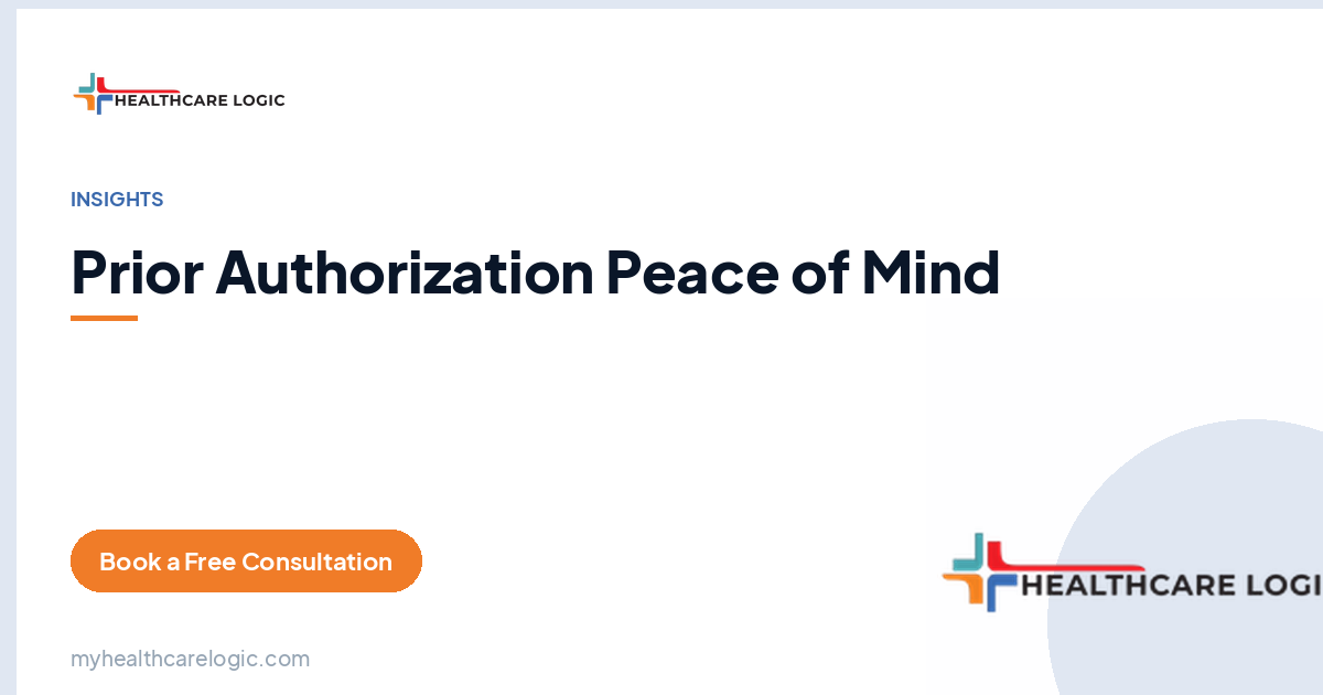 Prior Authorization Peace of Mind